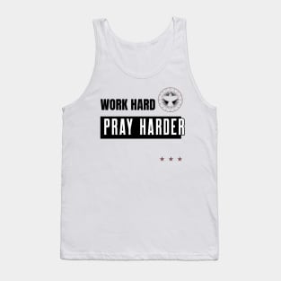 Work Hard Pray Harder Tank Top